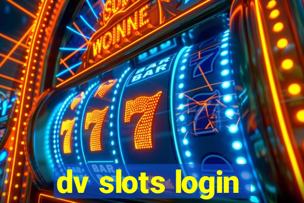 dv slots login